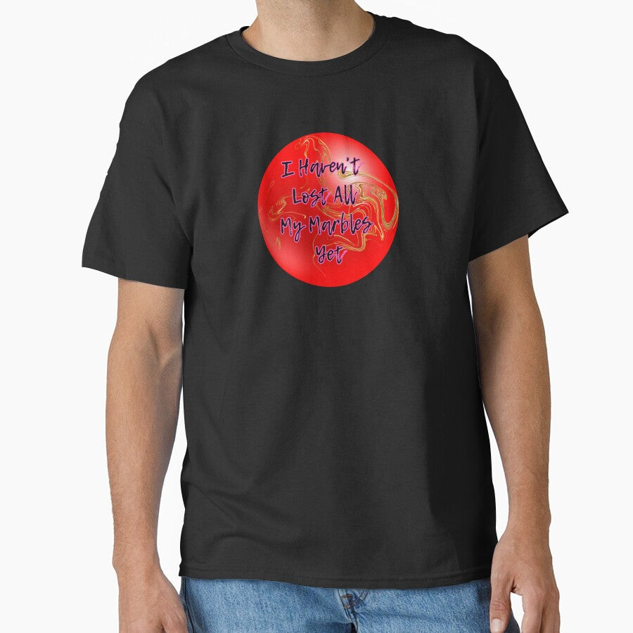 Funny Marble Quote – I Haven’t Lost All My Marbles Yet, But There’s Definitely a Hole in the Bag by Lunaria Arts