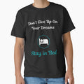 Don't Give Up On Your Dreams Stay In Bed Funny Hilarious Motivational Quote by greatmar1