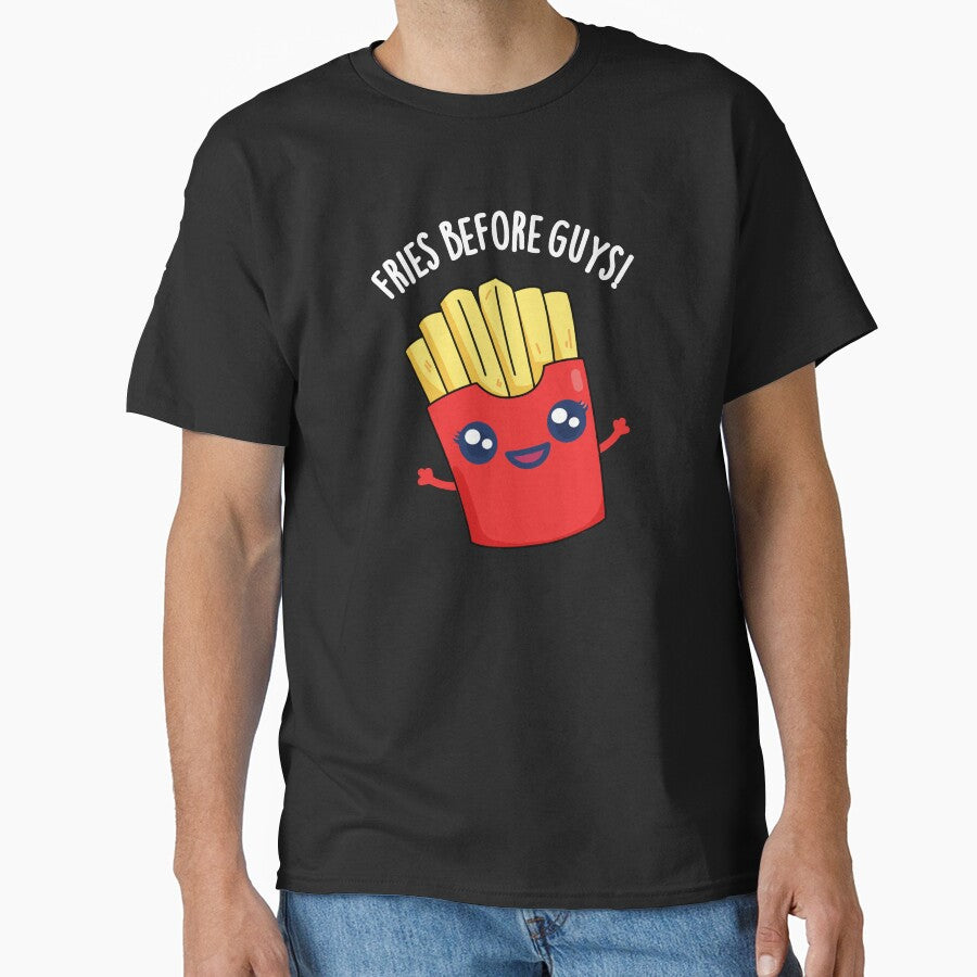 Fries Before Guys Funny Fries Pun (Dark BG) by punnybone