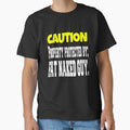 Funny Sarcastic Humor Caution Property Protected By: Fat Naked Guy by fantasticdesign