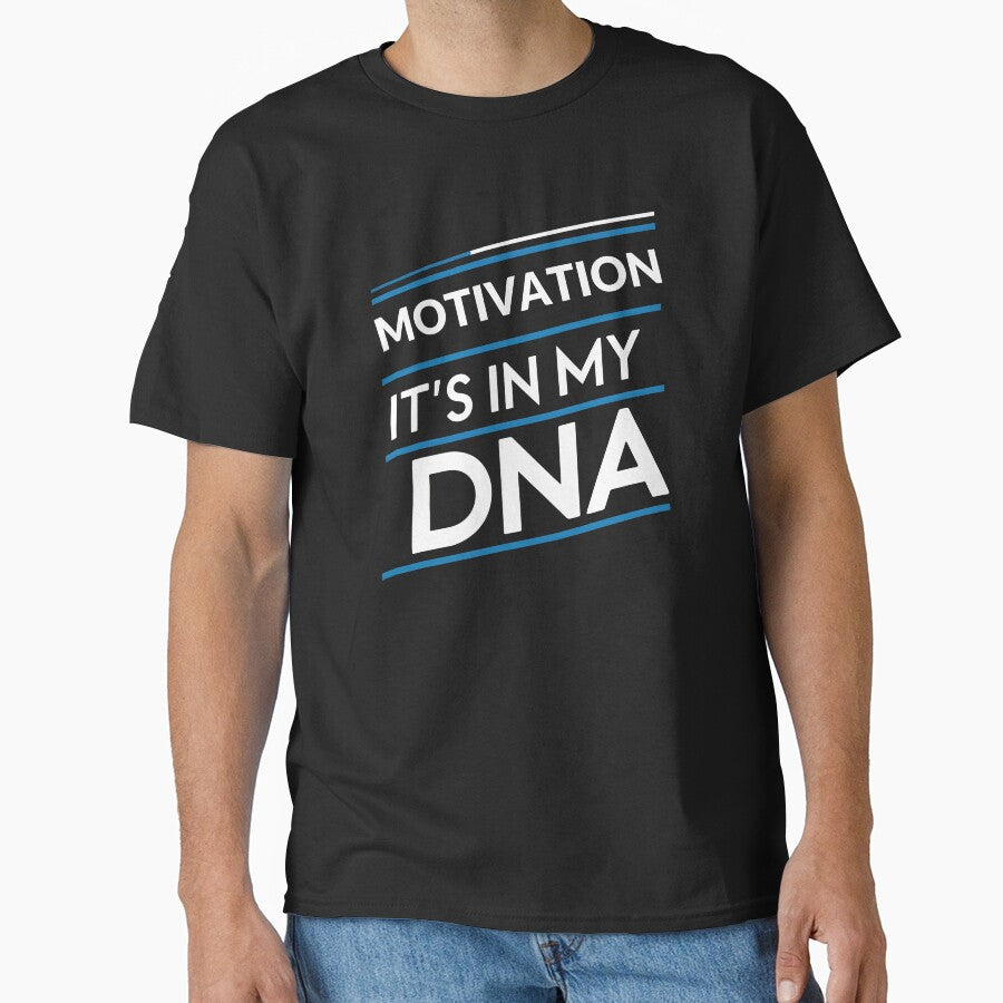 Motivation its in my dna by greenbluearts