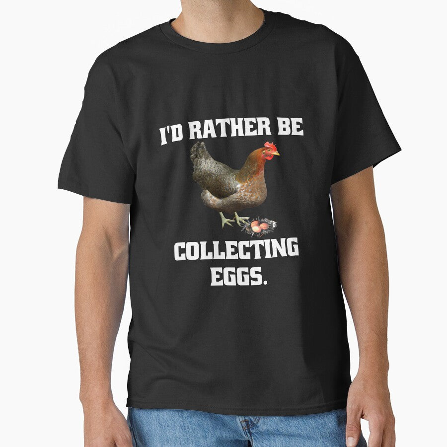 Funny Chicken Farmer Humor I'd Rather Be Collecting Eggs by fantasticdesign