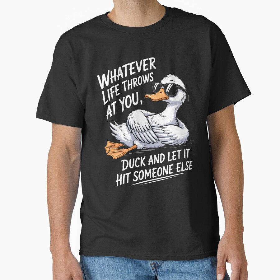 Whatever Life Throws At You, Duck And Let it Hit Someone Else by KarimSoCute
