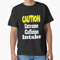 Funny Sarcastic Humor Caution Extreme Caffeine Intake by fantasticdesign