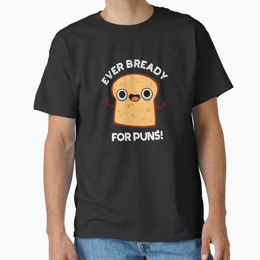 Ever Bready For Puns Funny Bread Pun (Dark BG) by punnybone