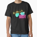 Funny Quote My Future Is Too Bright Classic T-Shirt by SawineeArtwork