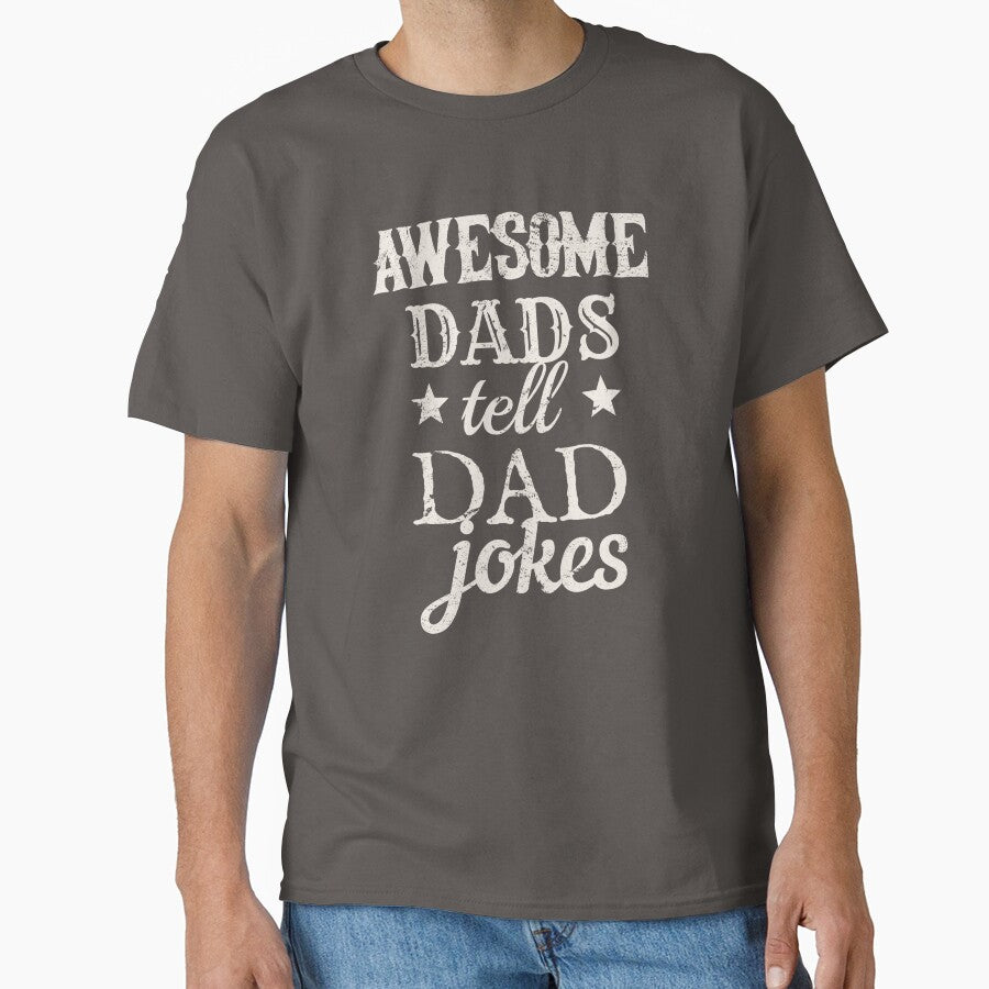 Distressed Style Awesome Dads Tell Dad Jokes White Text Design, Great Design For Cool Dads, Perfect For Father's Day by TrulyEpoque
