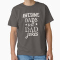 Distressed Style Awesome Dads Tell Dad Jokes White Text Design, Great Design For Cool Dads, Perfect For Father's Day by TrulyEpoque