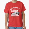 Life doesn't get easier, you just get strongger by TheBFStore