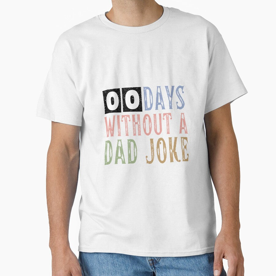 00 Days Without A Dad Joke by ArtistMart