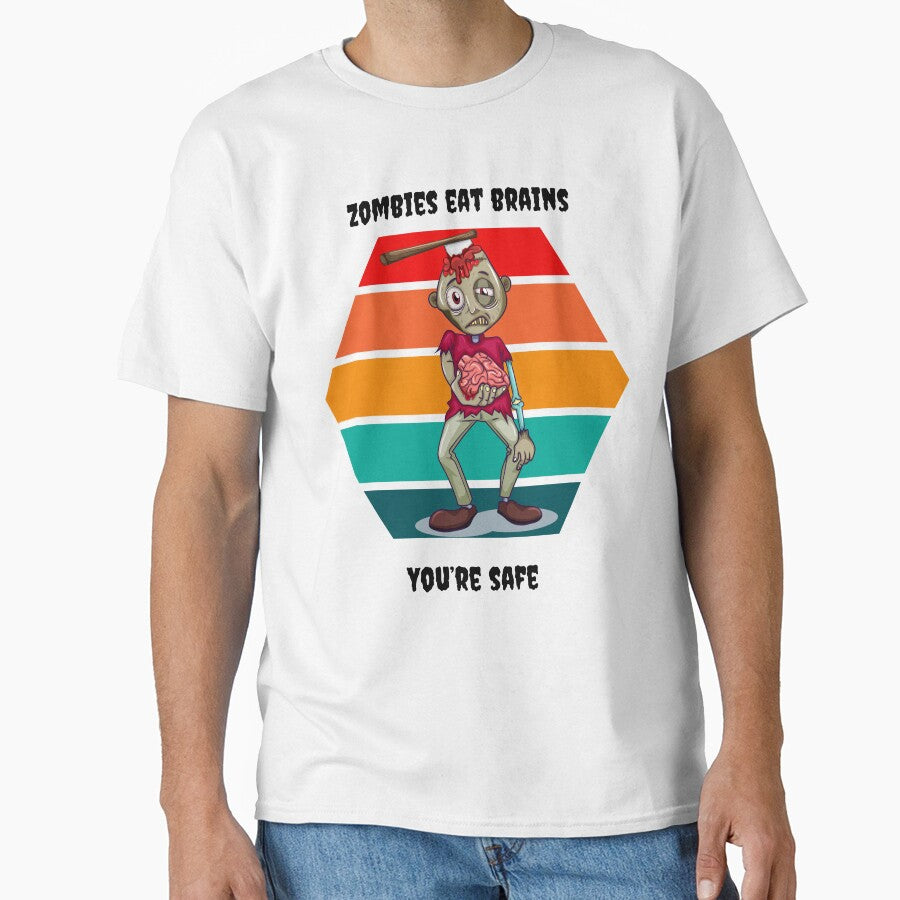 Zombies Eat Brains You're Safe Sarcastic Insult by dylan150488