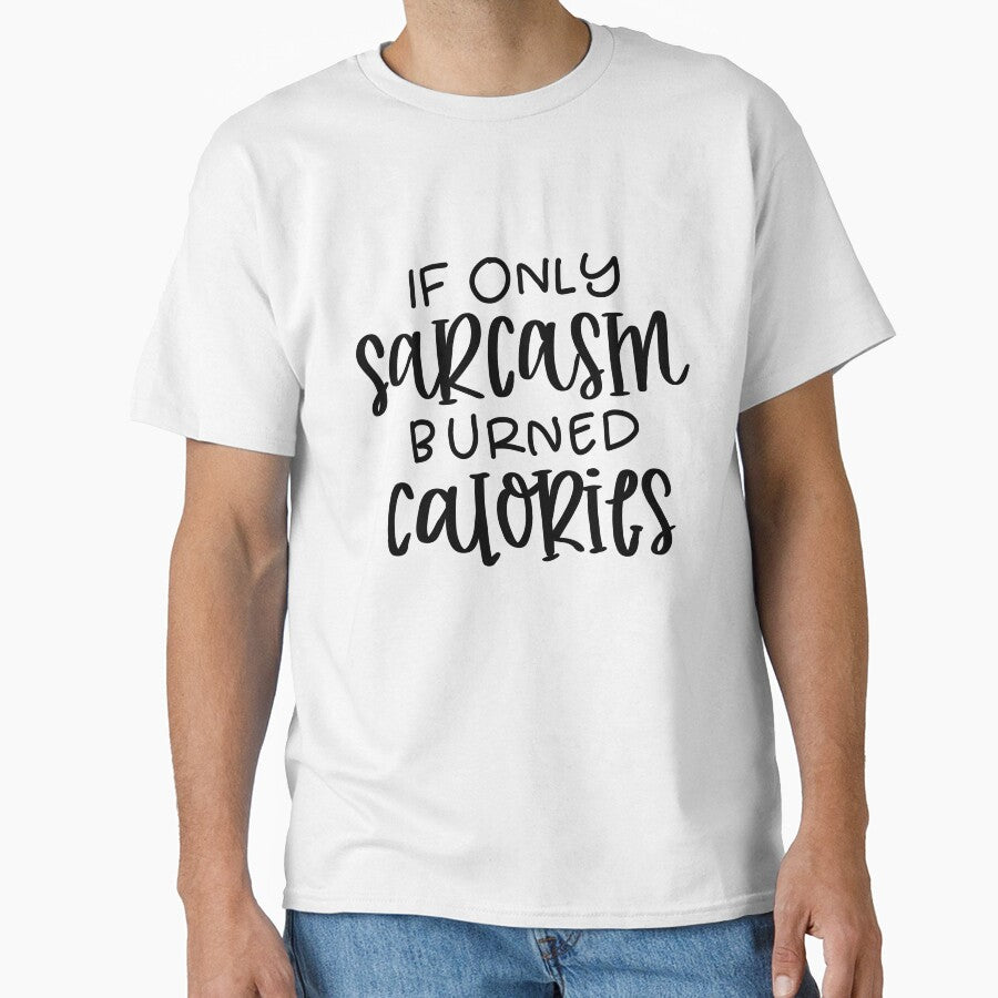 If only sarcasm burned calories by creativepod