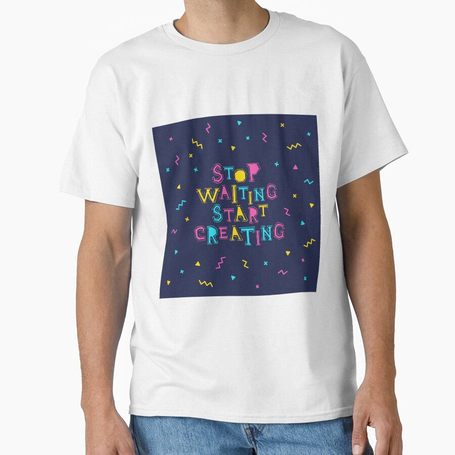 Stop waiting, start creation by Sloth Astronaut