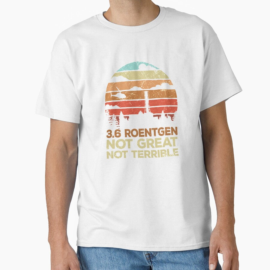 3.6 Roentgen Not Great, Not Terrible Chernobyl Vintage Retro by majuga