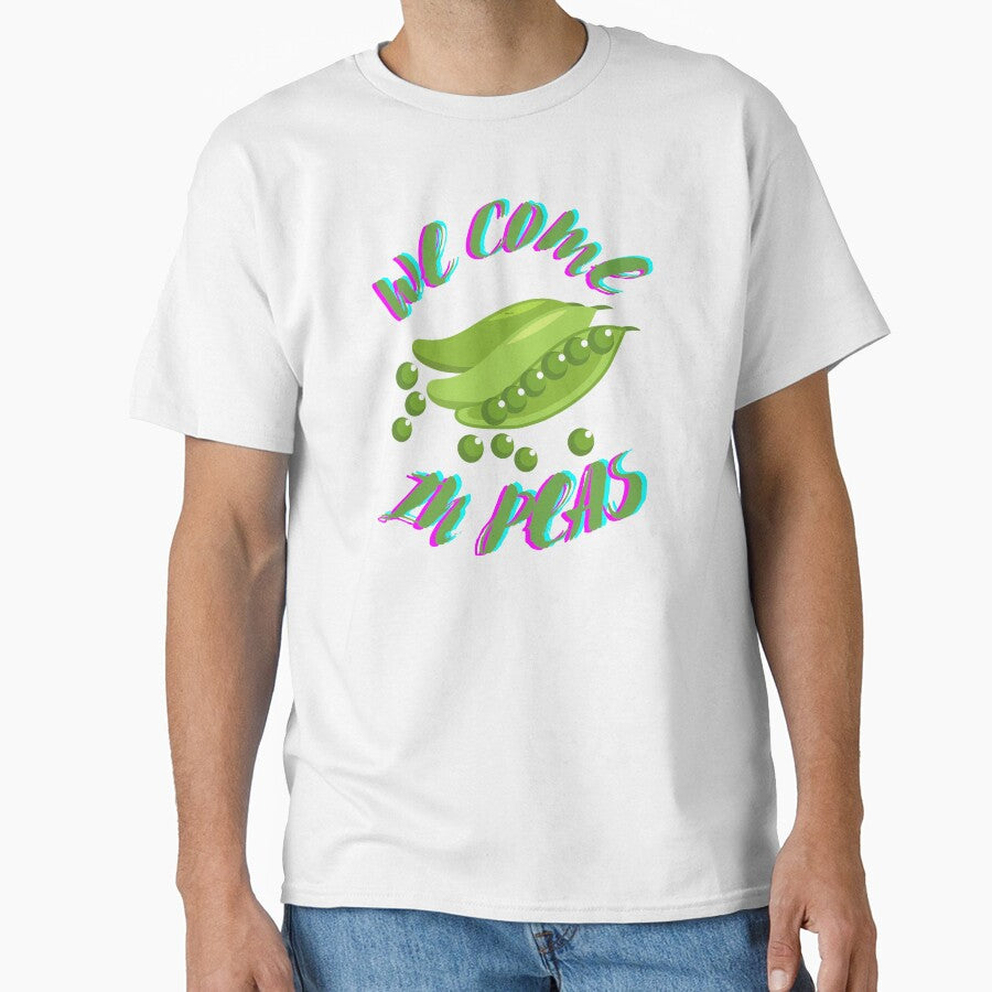 We Come In Peas: Funny Quote, Gifts Essential T-Shirt by skolfid brows ⭐⭐⭐⭐⭐ (5.0)