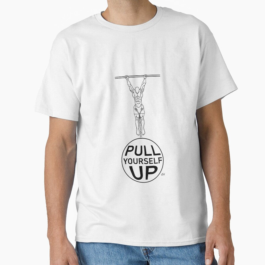 Pull Yourself Up Calisthenics Shirt Motivational Fitness Discipline Quote Design by Ev2350