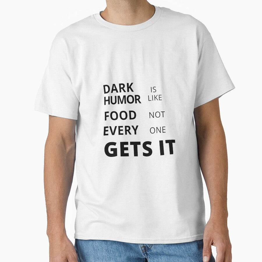 dark humor is like food not everyone gets it sarcastic quote [DH17] by HIPNOTIZAR  CRAFTS