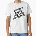BEAUTY FADES SARCASM IS FOREVER by RedYolk