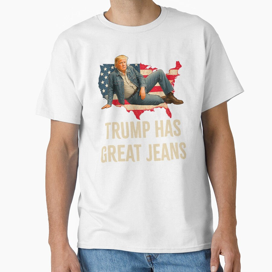 Trump Has Great Jeans Funny Casual Wear Humor by kawaiivsglitch