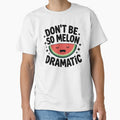 Don't Be So Melon Dramatic! Cute Watermelon Pun by PMCreative