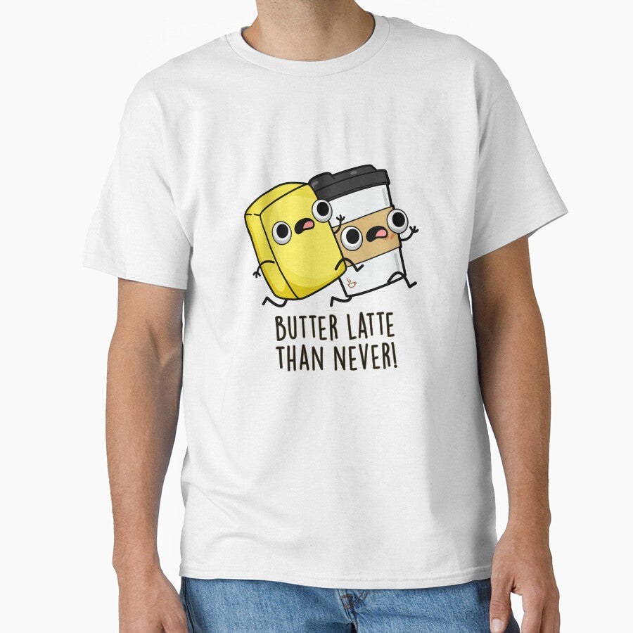 Butter Latte Than Never Cute Food Pun by punnybone