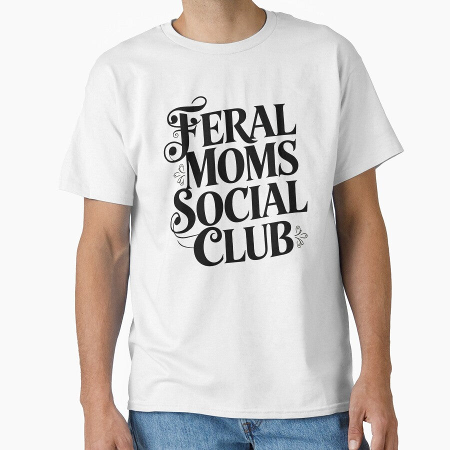 Feral Moms Social Club - sarcastic saying by SignumShop