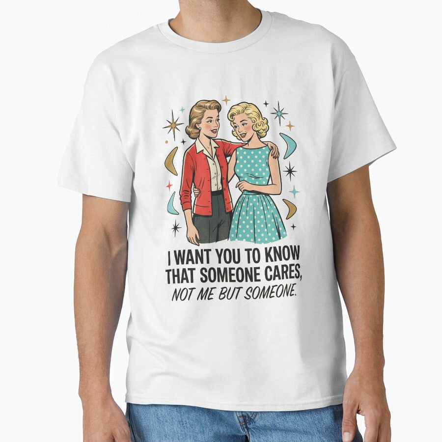 Retro Sarcastic Someone Cares Not Me Funny 1950s by rediscoveredapp