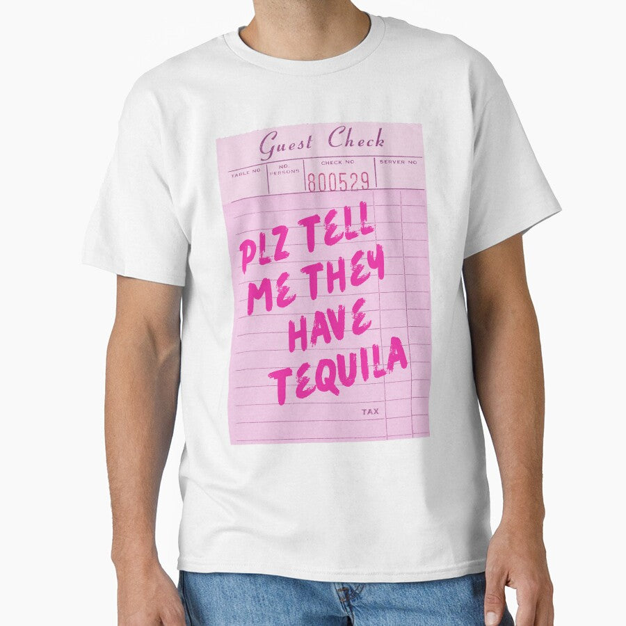 Funny Drinking Quote - Plz Tell Me They Have Tequila by Zaddie A