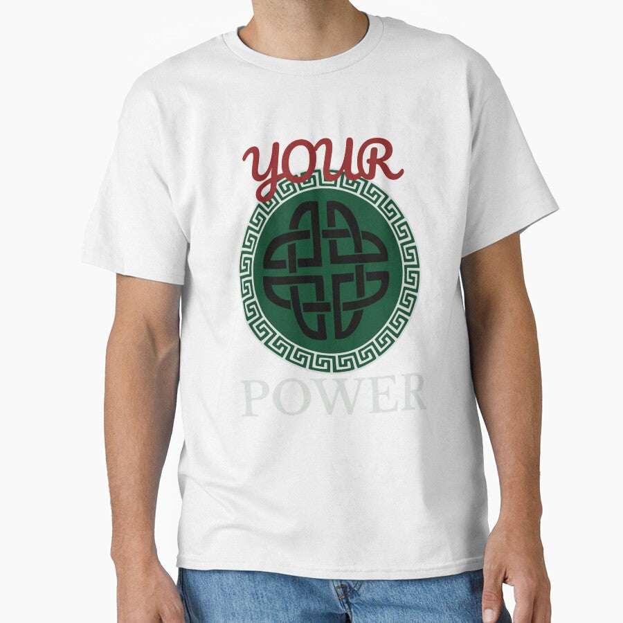 YOUR POWER-NewStyleRR shirt t-shirt by NewStyleRR