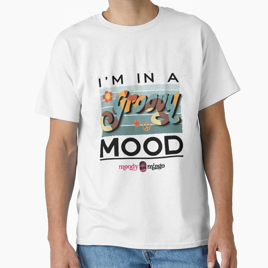 I'M IN A GROOVY MOOD by MoodyMingo
