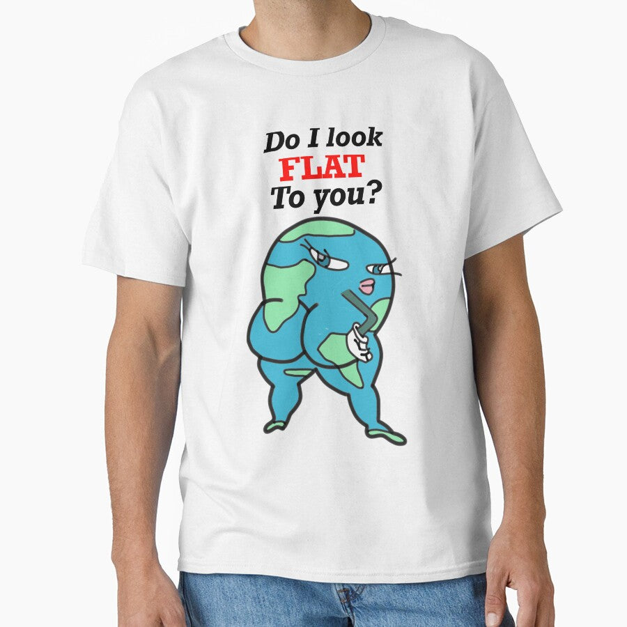 Do I look flat to you by Funnymaybe