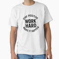 Stay Positive Work Hard Make It Happen – Motivational Typography by OwnYourMood