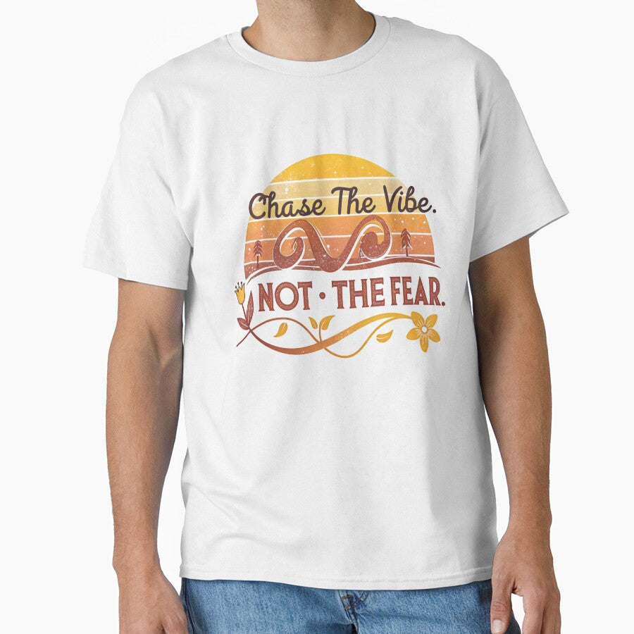 chase the vibe not the fear by GogoGrove