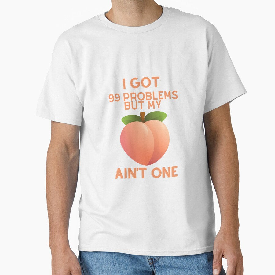 I Got 99 Problems But My Peaches Ain't One by berrygoodnight