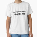 If your phone doesn't ring it's me sarcasm by RedYolk