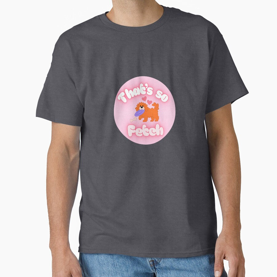That’s so fetch dog by Pup Culture prints & designs