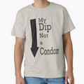 My Dip, Not a Condom Left by purrtees