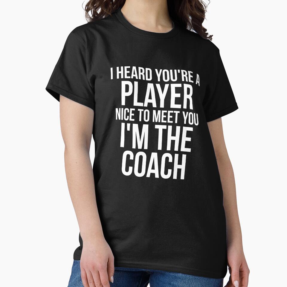 I heard you're a player. I'm coach sassy by RedYolk
