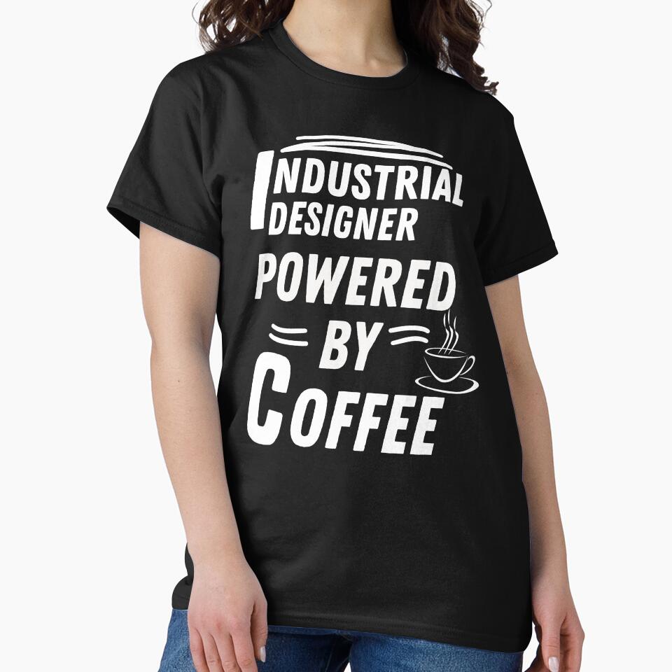 Industrial Designer powered by coffee by annoying-shirts