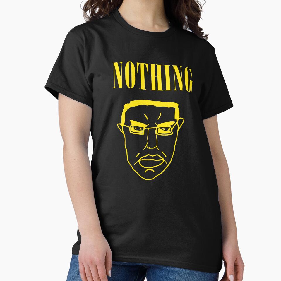 Nothing Ever Happens by Yipptee Shirts