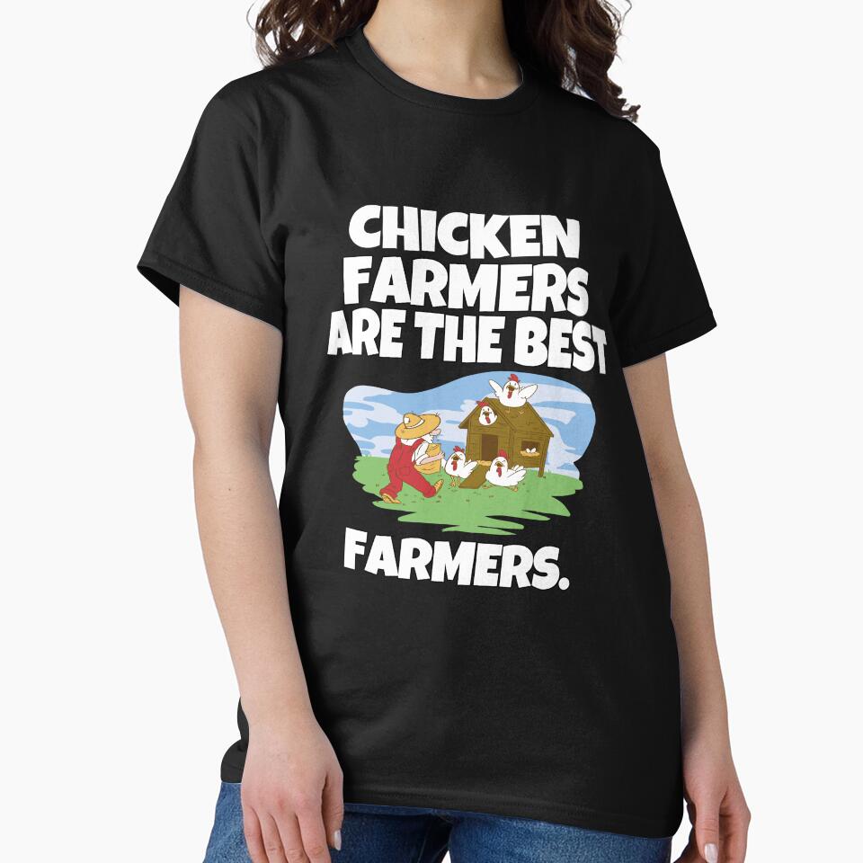 Funny Chicken Farmer Humor Chicken Farmers Are The Best Farmers by fantasticdesign