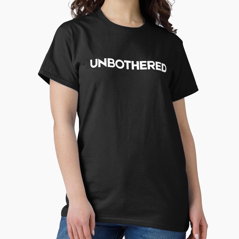 UNBOTHERED - One Word Quote Design by DRIP.exe