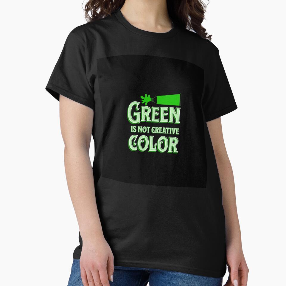 Green Is Not a Creative Color  Sleeveless Top by UKAmobile