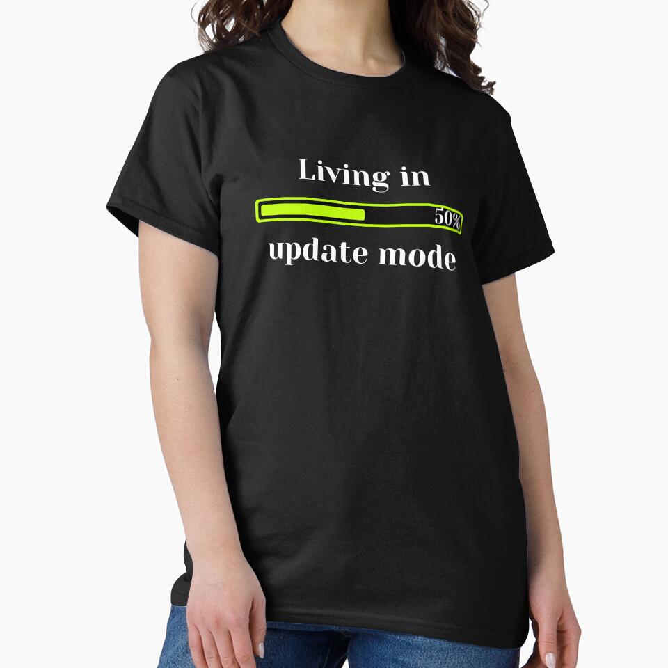 Living In Update Mode by JokeAndStyle