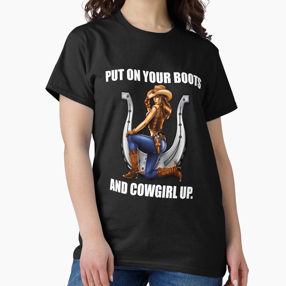 Funny Sarcastic Humor Put On Your Boots And Cowgirl Up by fantasticdesign