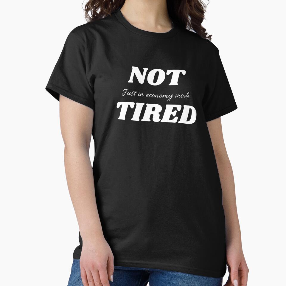 Not Tired, For Those Who See More by JokeAndStyle