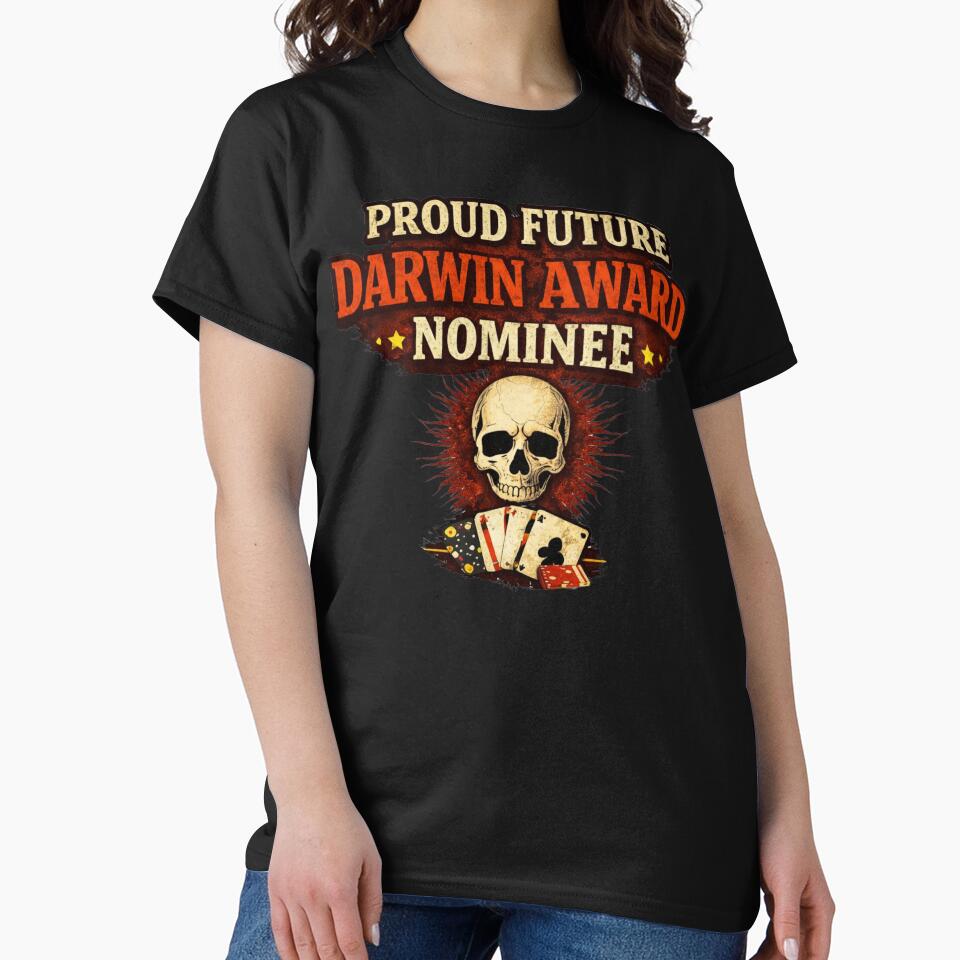 Proud Future Darwin Award Nominee - Dark Humor by WhyNotZuK