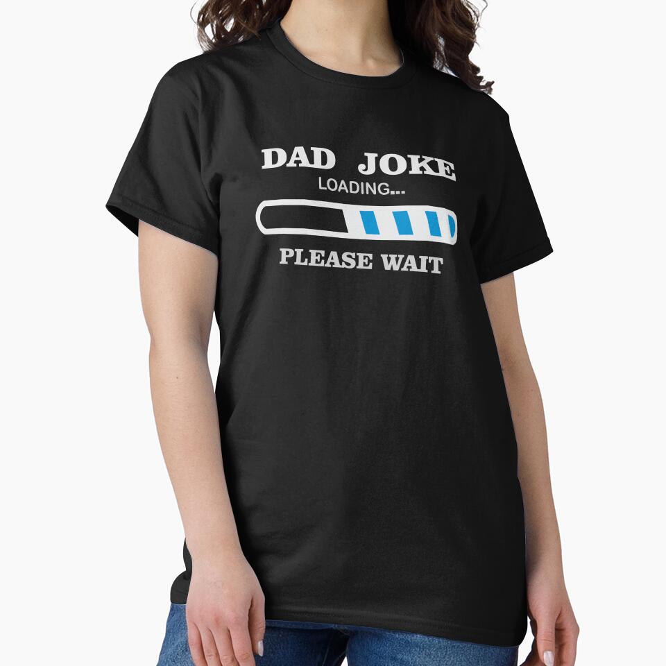 Dad Joke Loading by crazydesigns007