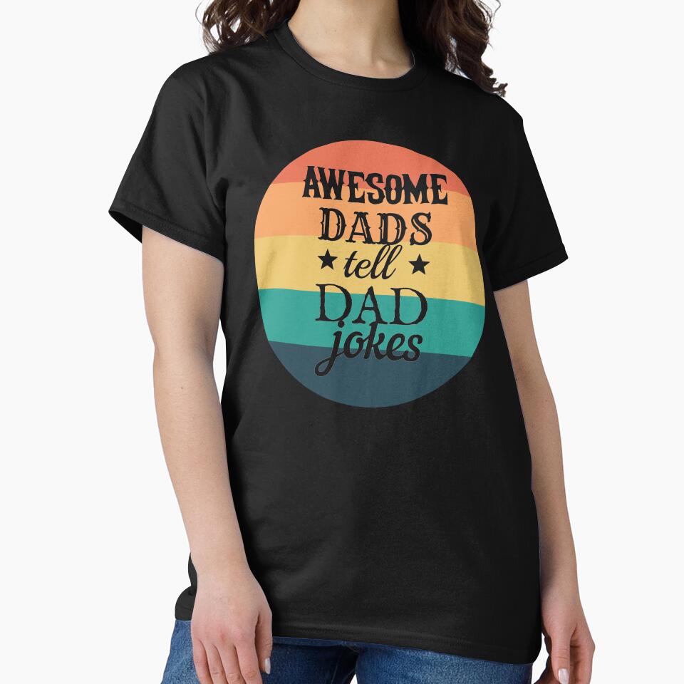 Round Awesome Dads Tell Dad Jokes Fun Design, Great Design For Cool Dads, Perfect For Father's Day by TrulyEpoque