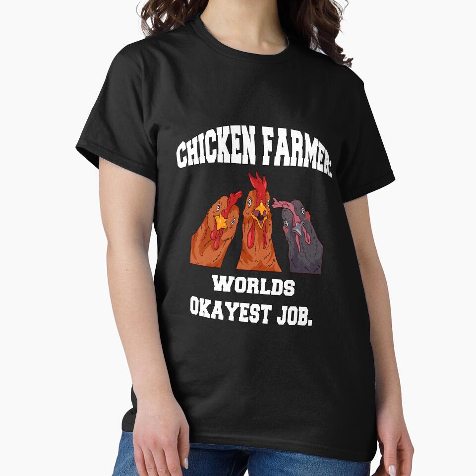 Funny Chicken Farmer Humor Chicken Farmer: World's Okayest Job by fantasticdesign